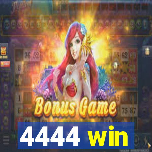 4444 win